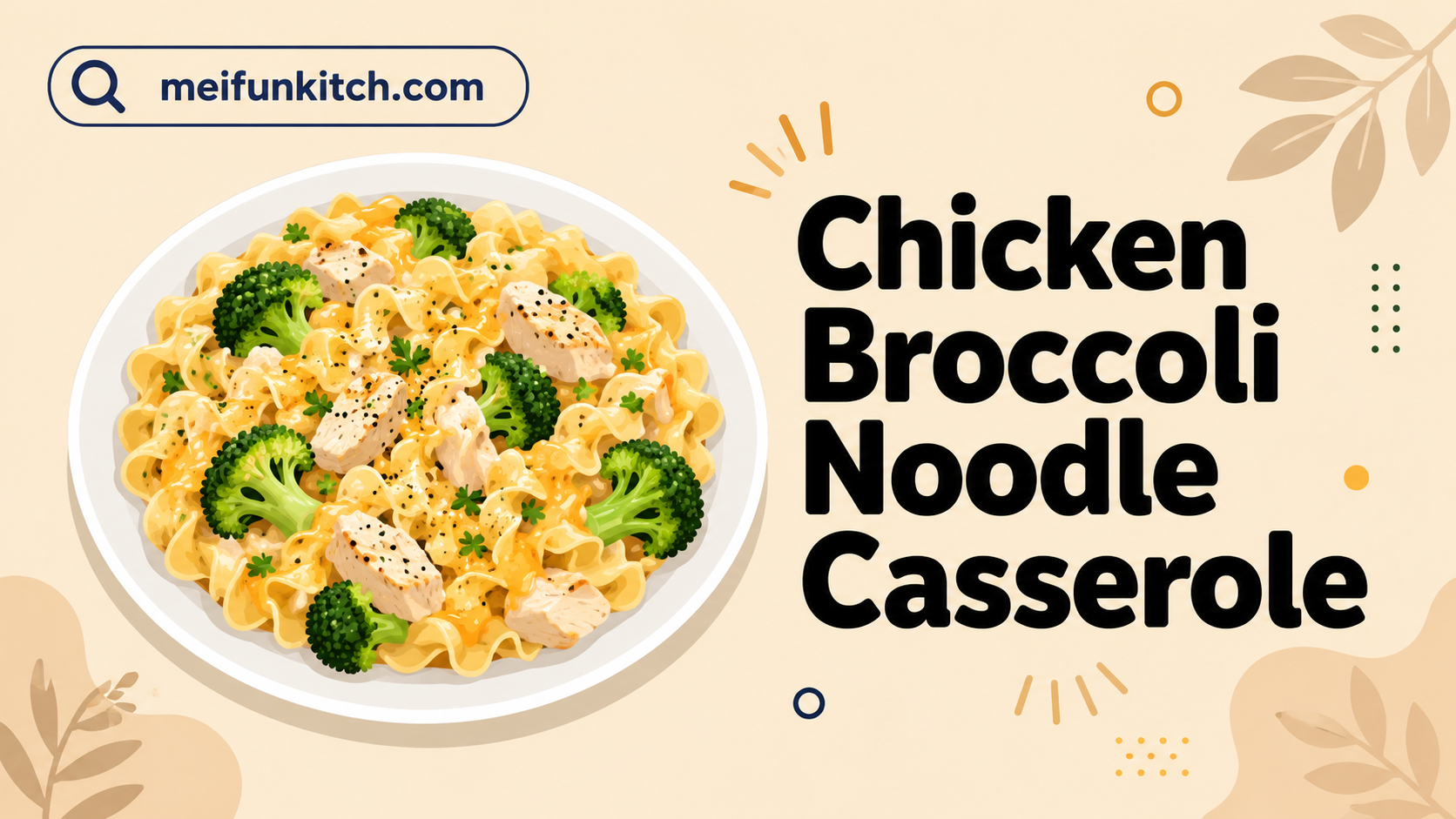 Chicken Broccoli Noodle Casserole