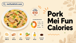 Pork Mei Fun Calories