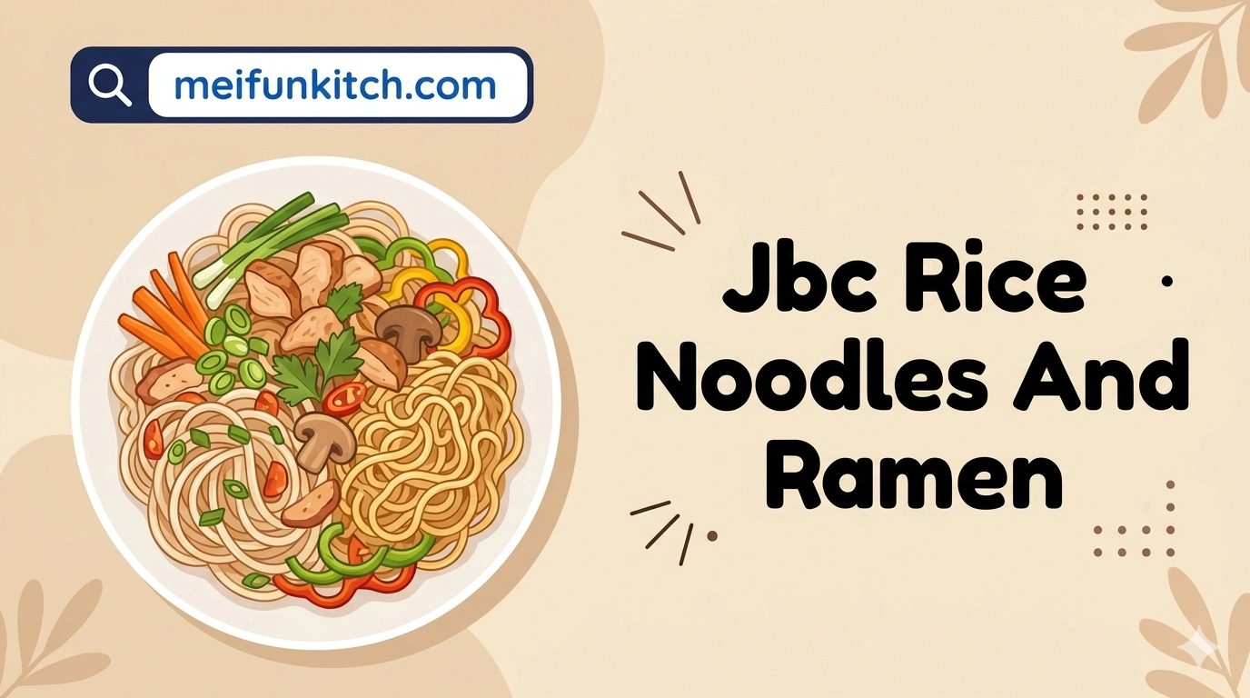Jbc Rice Noodles And Ramen