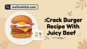 Crack Burger Recipe
