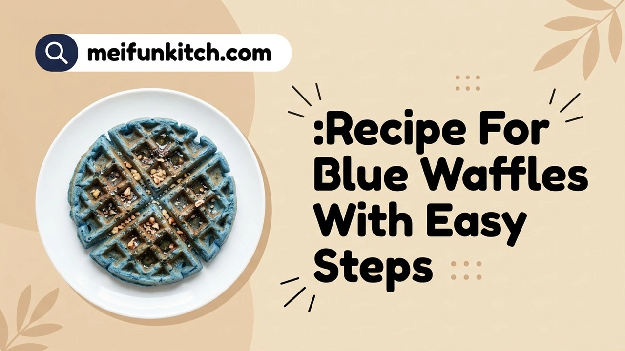 Recipe For Blue Waffles