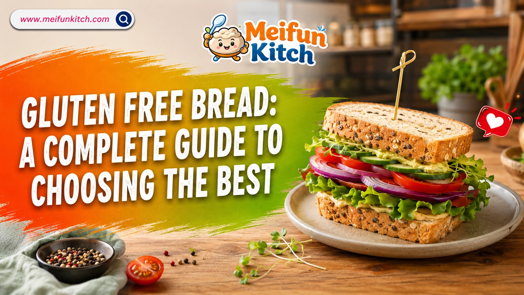 Gluten Free Bread: A Complete Guide to Choosing the Best